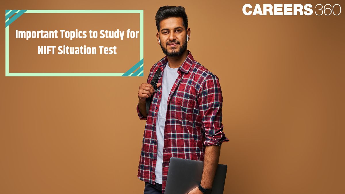 Important Topics to Study for NIFT Situation Test 2026