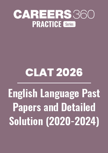 CLAT English Language Previous Year Question Papers with Detailed Solutions