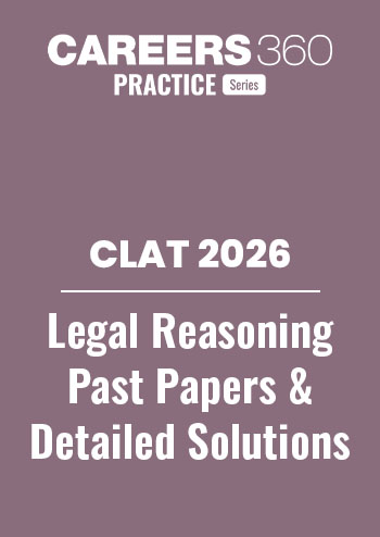 CLAT Legal Reasoning Previous Year Question Papers with Detailed Solutions