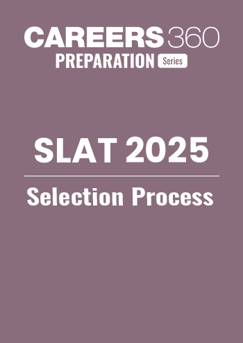 SLAT 2025 Selection Process: Complete Details