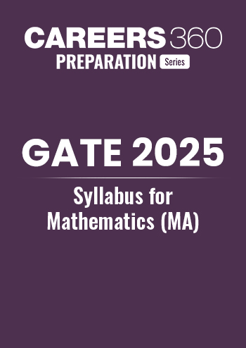 GATE 2025 Syllabus for Mathematics (MA)