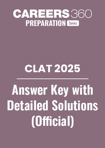 CLAT 2025 Answer Key with Detailed Solutions by Careers360 - Download Free PDF