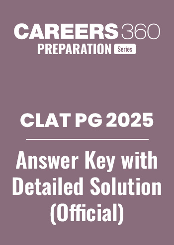 CLAT PG 2025 Answer Key with Detailed Solutions by Careers360 - Download Free PDF
