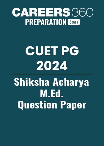CUET PG Shiksha Acharya M.Ed Question Paper 2024