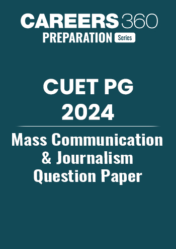 CUET PG Mass Communication and Journalism Question Paper 2024