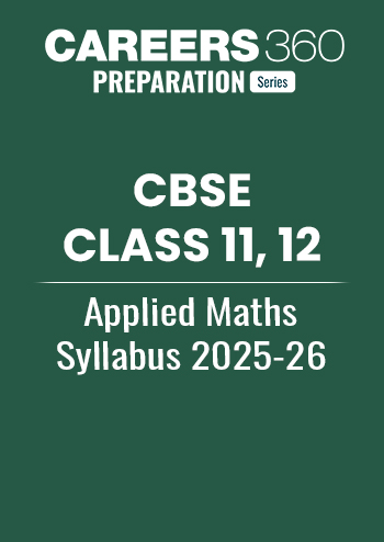 CBSE Class 11, 12 Applied Maths Syllabus 2025-26