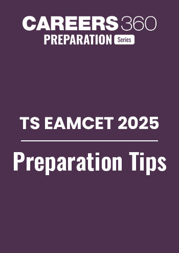 TS EAMCET 2025 Preparation Tips