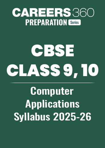 CBSE Class 9, 10 Computer Applications Syllabus 2025-26