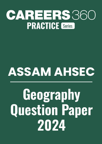 Assam HS Geography 2024 Question Paper