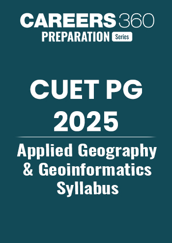 CUET PG 2025 Applied Geography & Geoinformatics Syllabus