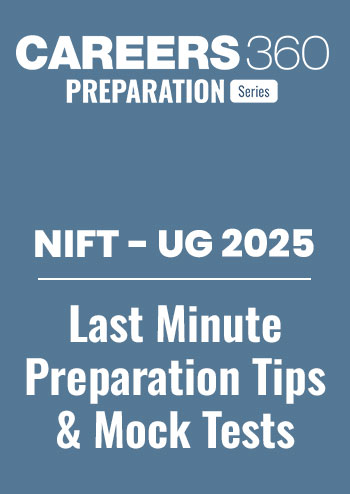 NIFT 2025  Last Minute Preparation Tips and Mock Tests