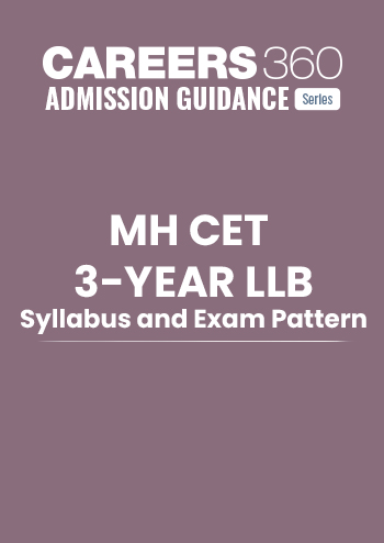 MH CET 3-year LLB Syllabus and Exam Pattern 2025 (Revised): Complete Details