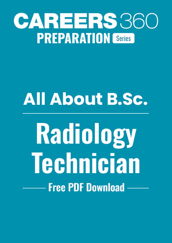 BSc Radiology Technology: Course Details, Eligibility, Scope, Salary & Careers in India