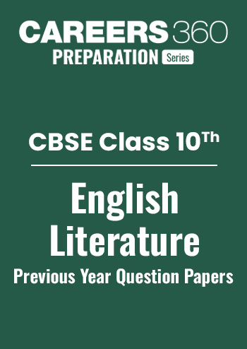 CBSE Class 10 English Literature Previous Year Question Papers