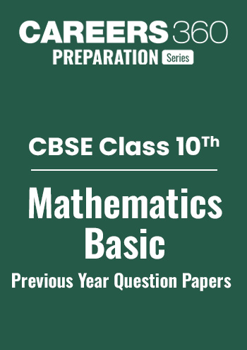 CBSE Class 10 Mathematics (Basic) Previous Year Question Papers
