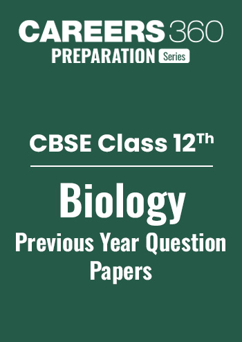 CBSE Class 12 Biology: Previous Year Question Papers