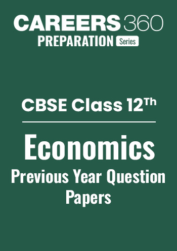 CBSE Class 12 Economics: Previous Year Question Papers