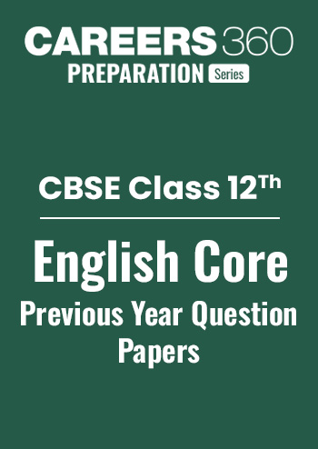 CBSE Class 12 English: Previous Year Question Papers