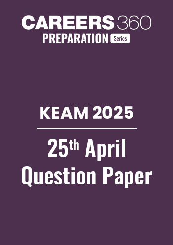 KEAM 2025 April 25 Question Paper with Answer Key